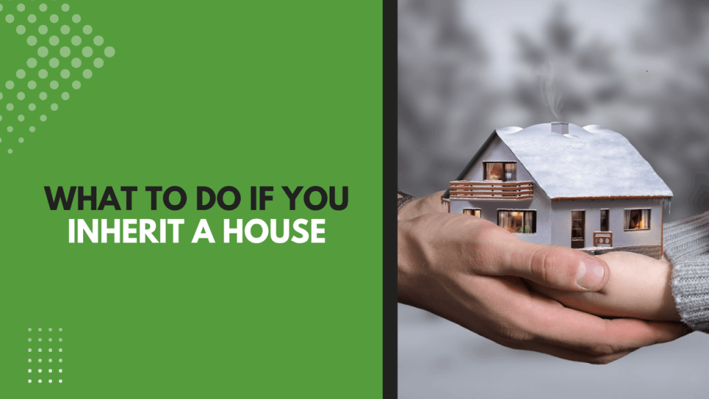 What to Do If You Inherit a House - Article Banner